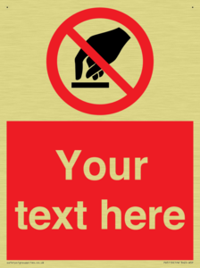 Custom Do Not Touch Sign